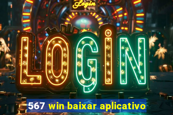 567 win baixar aplicativo